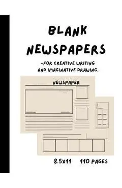 Blank Newspapers for Creative Writing and Imaginative Drawing - K. A. Marabel