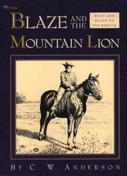 Blaze and the Mountain Lion, Paperback/C. W. Anderson