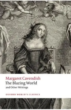 Blazing World and Other Writings - Margaret Cavendish
