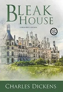 Bleak House (Large Print, Annotated), Hardcover/Charles Dickens