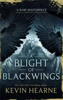 Blight of Blackwings, Paperback/Kevin Hearne