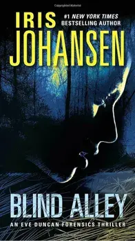 Blind Alley: An Eve Duncan Forensics Thriller, Paperback/Iris Johansen