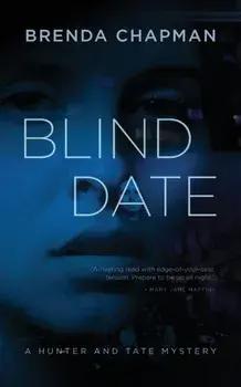 Blind Date: A Hunter and Tate Mystery, Paperback/Brenda Chapman