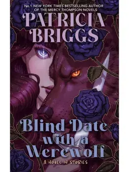 Blind Date with a Werewolf, Hardback/Patricia Briggs