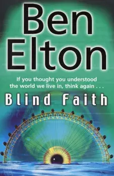 Blind Faith, Paperback/Ben Elton