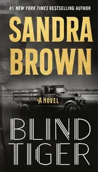 Blind Tiger, Hardcover/Sandra Brown