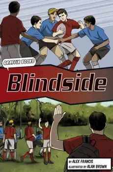 Blindside (Graphic Reluctant Reader), Paperback/Alex Francis
