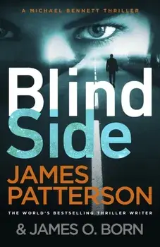 Blindside. (Michael Bennett 12). A missing daughter. A captive son. A secret deal., Paperback/James Patterson