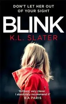 Blink, Paperback/K L Slater