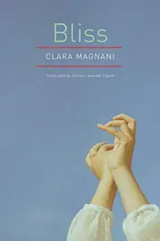 Bliss, Hardback/Clara Magnani