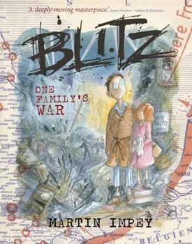 BLITZ One Family's War. Standard HB 1st edition, Hardback/MARTIN IMPEY