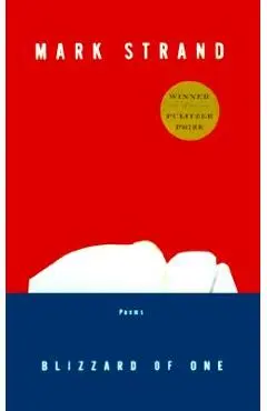 Blizzard of One: Poems - Mark Strand