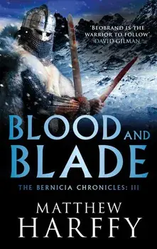 Blood and Blade, Paperback/Matthew Harffy