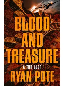 Blood and Treasure, Hardback/Ryan Pote