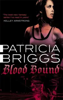 Blood Bound. Mercy Thompson: Book 2, Paperback/Patricia Briggs