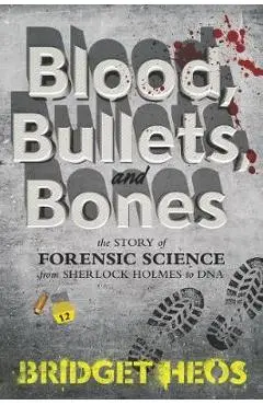 Blood, Bullets, and Bones