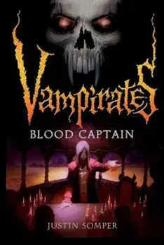 Blood Captain, Paperback/Justin Somper