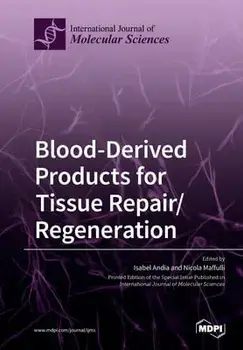 Blood-Derived Products for Tissue Repair/Regeneration, Paperback/Isabel Andia