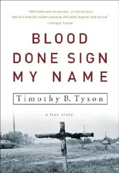 Blood Done Sign My Name: A True Story, Paperback/Timothy B. Tyson