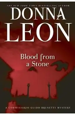 Blood from a Stone - Donna Leon
