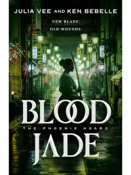 Blood Jade. The Phoenix Hoard, Paperback/Ken Bebelle