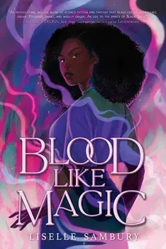 Blood Like Magic. Reprint, Paperback/Liselle Sambury