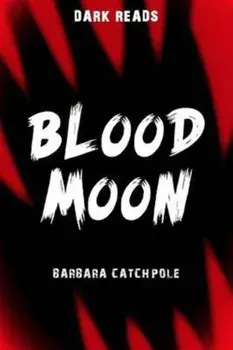 Blood Moon, Paperback/Barbara Catchpole