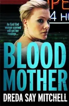 Blood Mother, Paperback/Dreda Say Mitchell