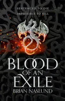 Blood of an Exile, Hardback/Brian Naslund