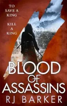 Blood of Assassins, Paperback/R J Barker