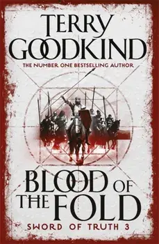 Blood of The Fold. Book 3 The Sword of Truth, Paperback/Terry Goodkind