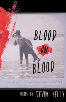 Blood on Blood, Paperback/Devin Kelly