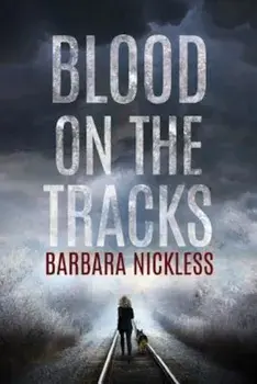 Blood on the Tracks, Paperback/Barbara Nickless
