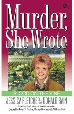 Blood on the Vine - Jessica Fletcher