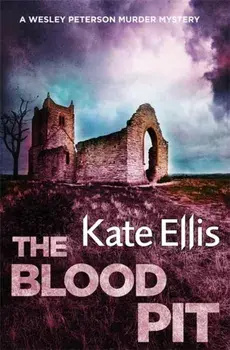 Blood Pit. Book 12 in the DI Wesley Peterson crime series, Paperback/Kate Ellis