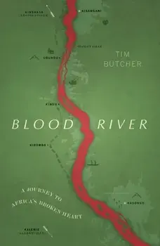 Blood River, Paperback/Tim Butcher