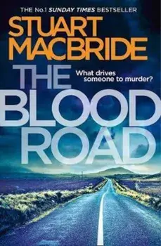 Blood Road, Paperback/Stuart MacBride