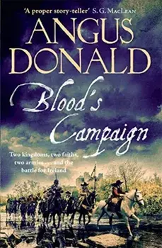 Blood's Campaign. There can only be one victor . . ., Paperback/Angus Donald