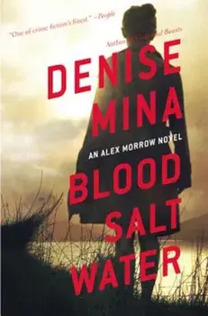 Blood, Salt, Water, Paperback/Denise Mina