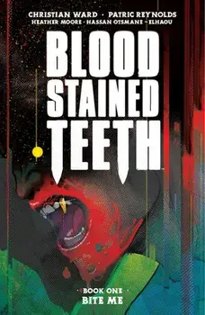 Blood Stained Teeth, Volume 1: Bite Me, Paperback/Christian Ward