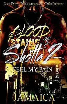 Blood Stains of a Shotta 2: Feel My Pain, Paperback/Jamaica