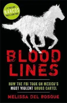 Bloodlines, Paperback/Melissa del Bosque