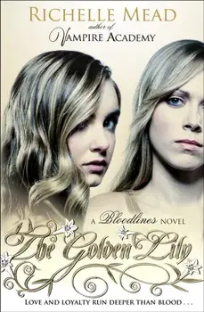 Bloodlines: The Golden Lily (book 2), Paperback/Richelle Mead