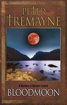 Bloodmoon: A Mystery of Ancient Ireland, Paperback/Peter Tremayne