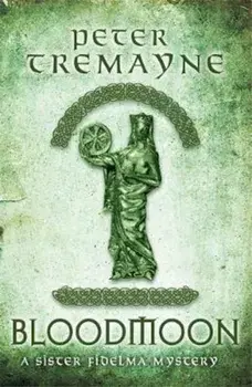 Bloodmoon (Sister Fidelma Mysteries Book 29)/Peter Tremayne