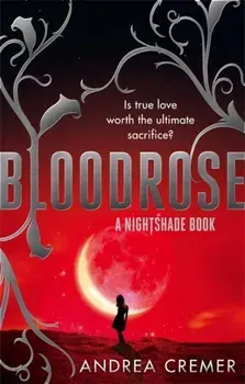 Bloodrose. Number 3 in series, Paperback/Andrea Cremer
