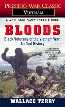 Bloods: Black Veterans of the Vietnam War: An Oral History, Paperback/Wallace Terry
