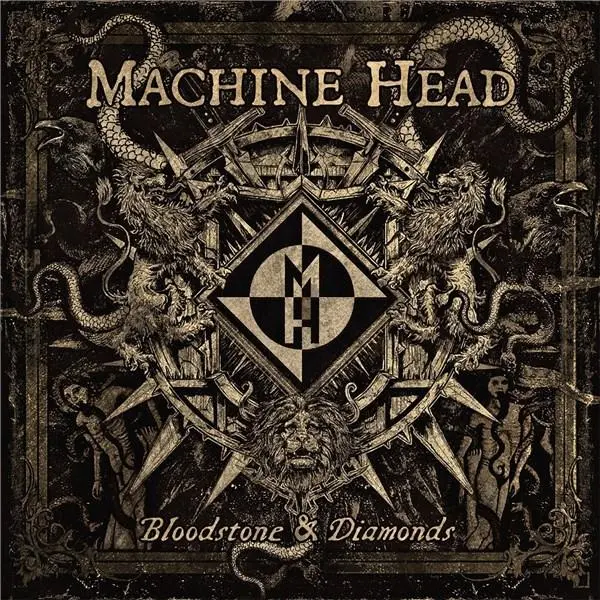Bloodstone And Diamonds | Machine Head