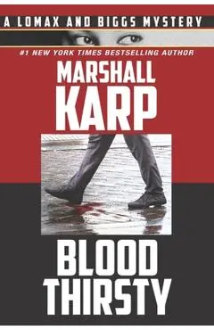 Bloodthirsty: The Hollywood Red Carpet Just Got a Lot Redder - Marshall Karp