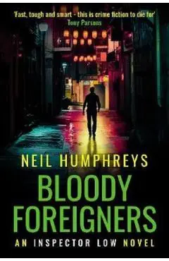 Bloody Foreigners - Neil Humphreys